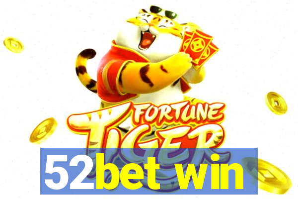 52bet win